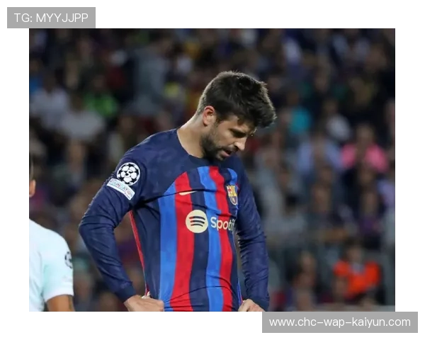 皮克稳健防守，巴萨后防线的中坚力量，皮克巴萨进球